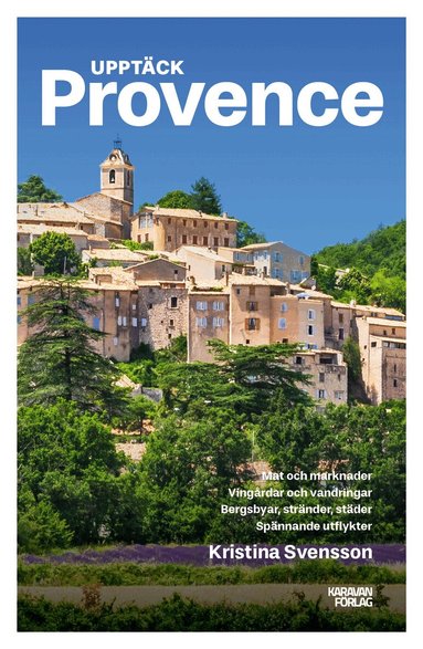 Kristina Svensson - Upptäck Provence, Häftad