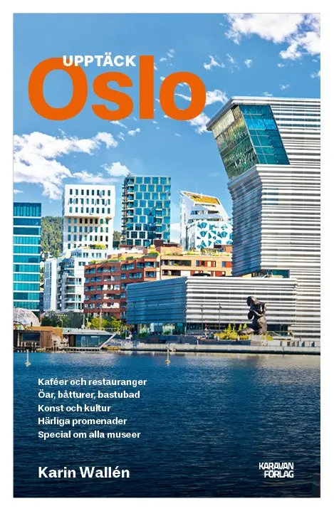 Karin Wallén - Upptäck Oslo, Häftad. Tillgänglighet: Kommande