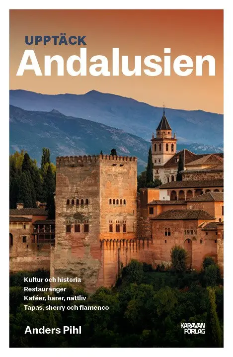 Anders Pihl - Upptäck Andalusien, Häftad. Tillgänglighet: Kommande