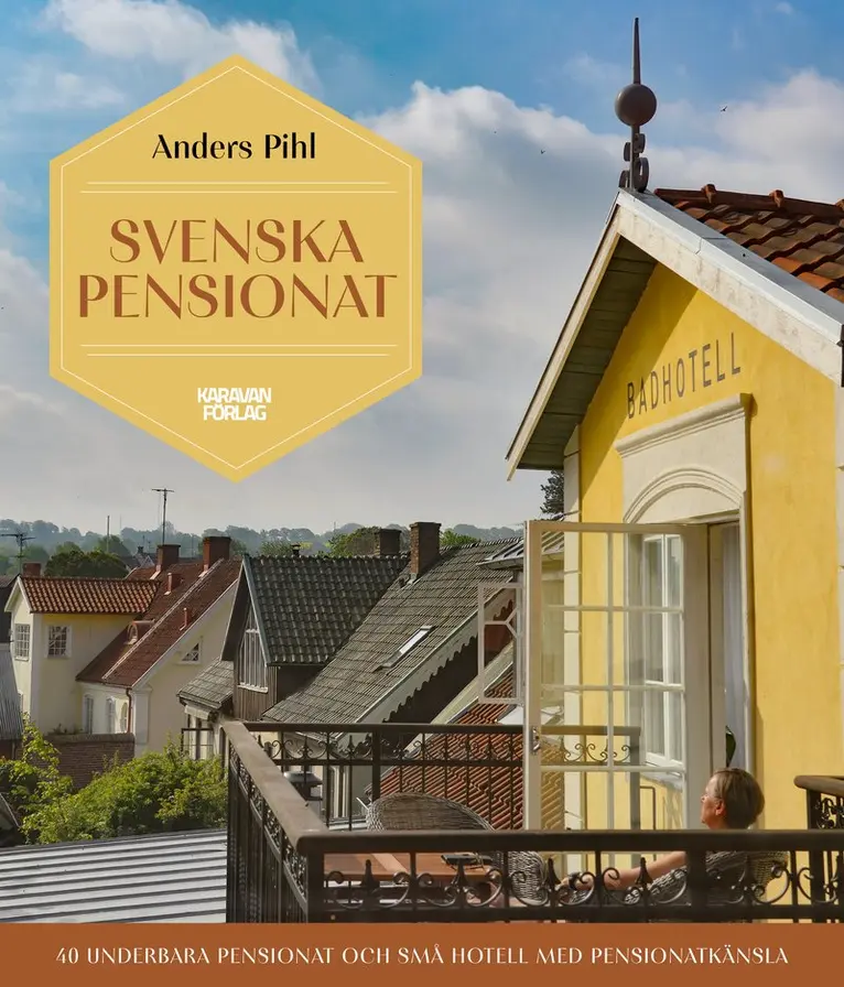 Anders Pihl - Svenska pensionat, Inbunden. Tillgänglighet: Kommande