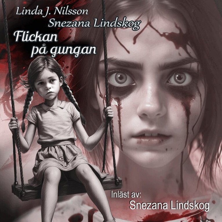 Snezana Lindskog, Linda J. Nilsson - Flickan på gungan, Ljudbok