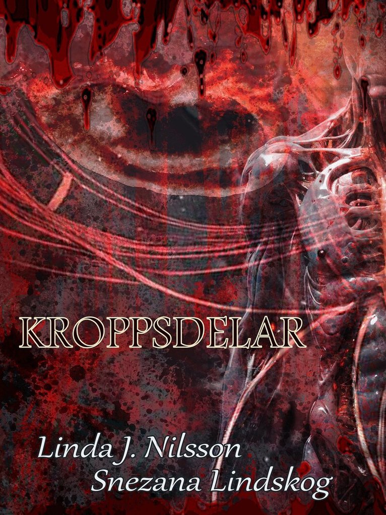 Snezana Lindskog, Linda J. Nilsson - Kroppsdelar, E-bok