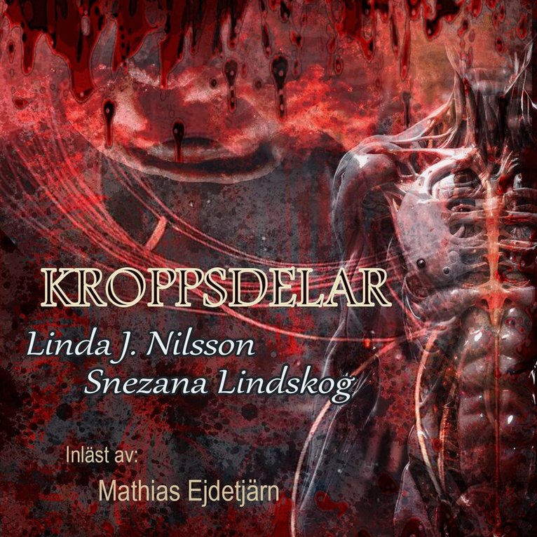 Snezana Lindskog, Linda J. Nilsson - Kroppsdelar, Ljudbok
