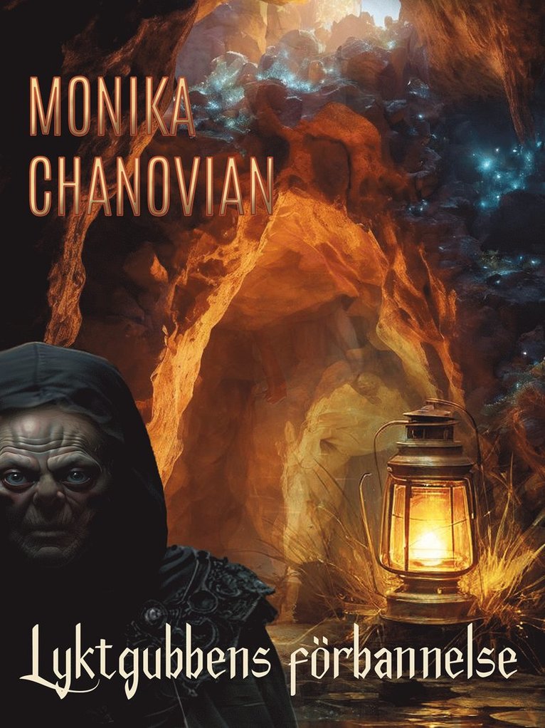 Monika Chanovian - Lyktgubbens förbannelse, E-bok