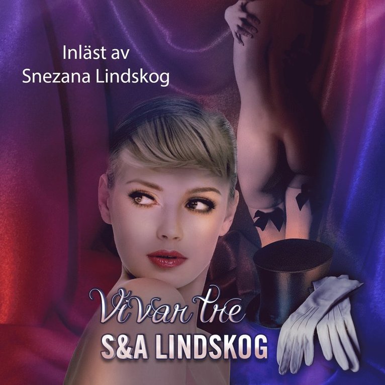 Snezana Lindskog, Andie Lindskog - Vi var tre, Ljudbok