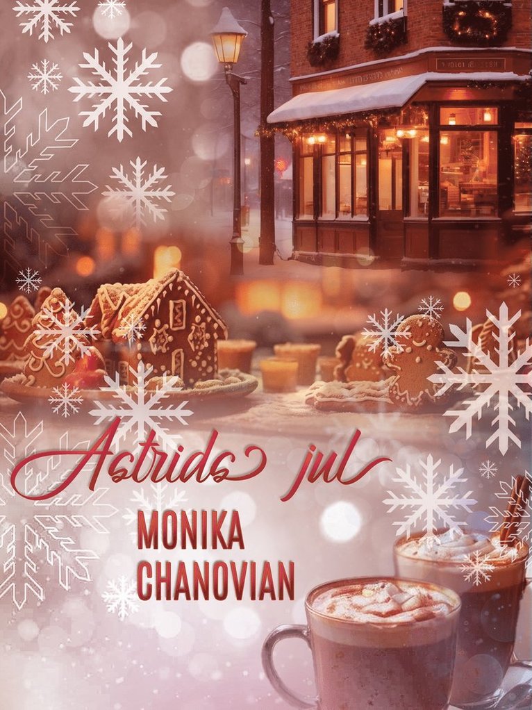Monika Chanovian - Astrids jul, E-bok