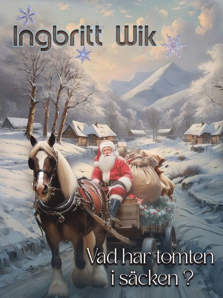 Ingbritt Wik - Vad har tomten i säcken?, E-bok