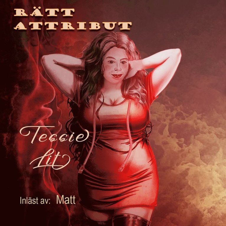 Tessie Lit - Rätt attribut, Ljudbok