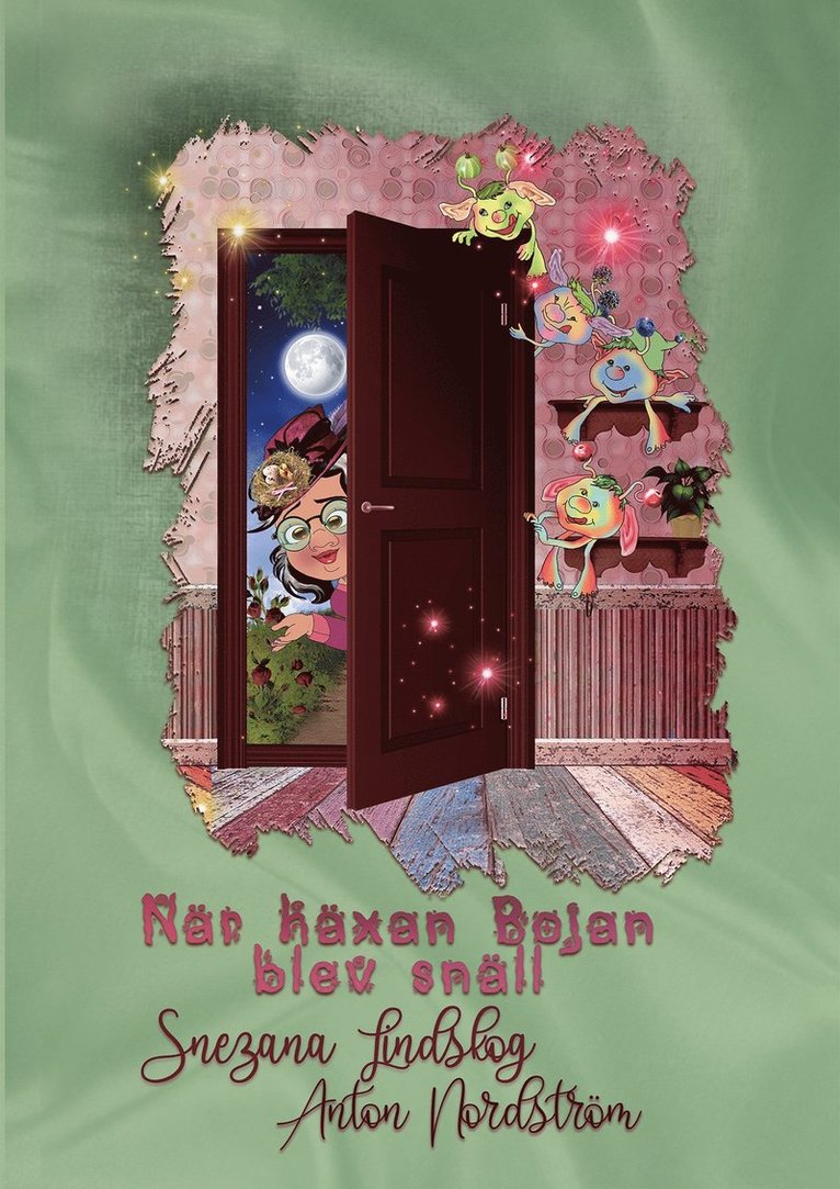 Snezana Lindskog, Anton Nordström - När häxan Bojan blev snäll, E-bok