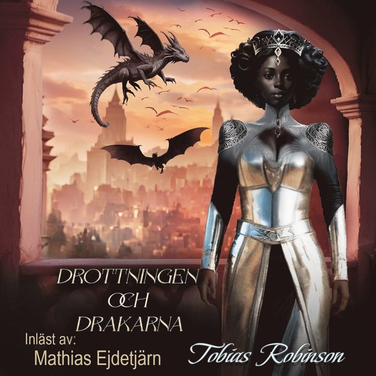 Tobias Robinson - Drottningen och drakarna, Ljudbok
