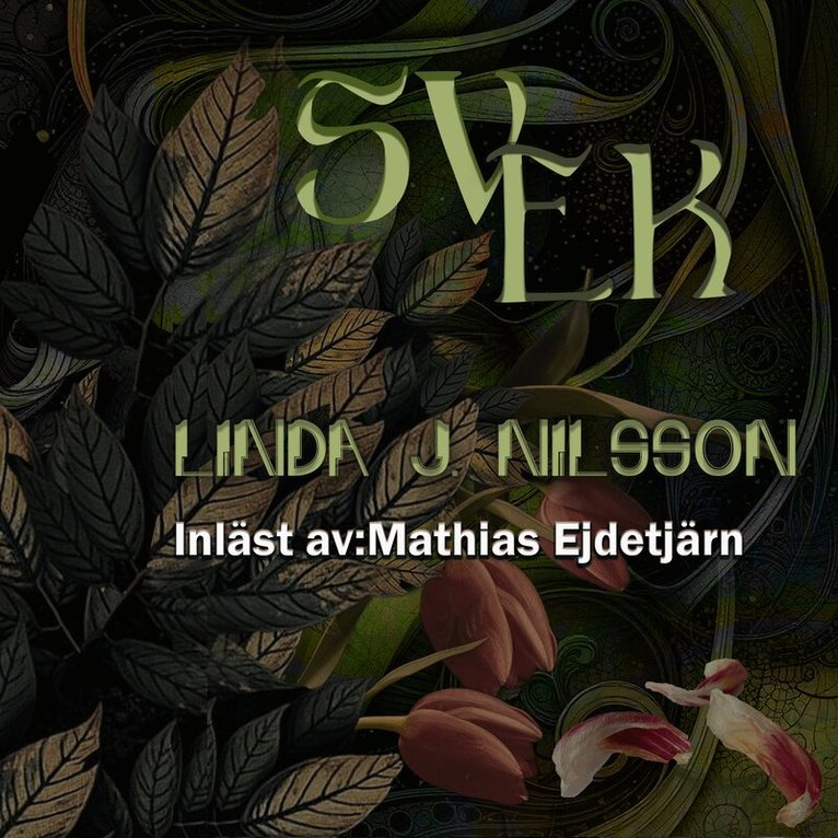 Linda J. Nilsson - Svek, Ljudbok