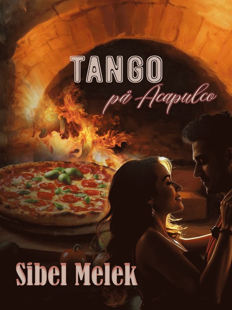 Sibel Melek - Tango på Acapulco, E-bok