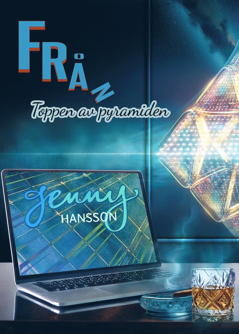 Jenny Hansson - Från toppen av pyramiden, E-bok