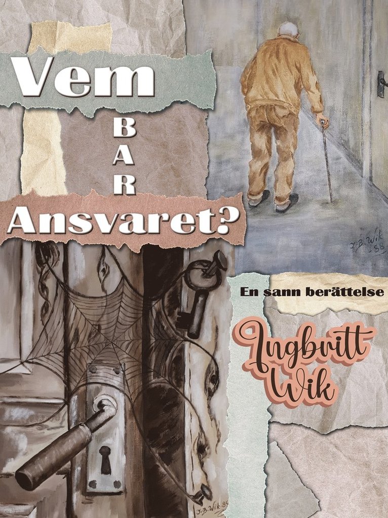 Ingbritt Wik - Vem bar ansvaret?, E-bok