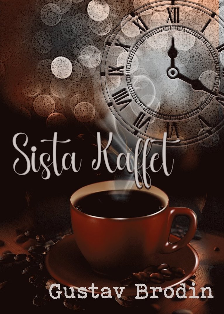 Gustav Brodin - Sista kaffet, E-bok