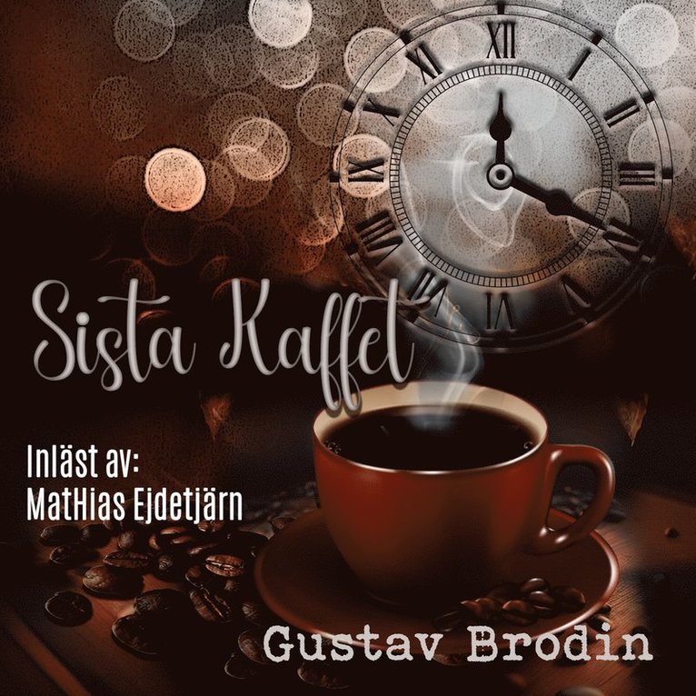 Gustav Brodin - Sista kaffet, Ljudbok