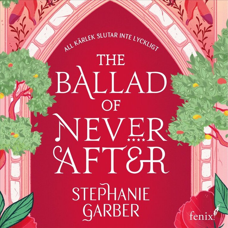 Stephanie Garber - The Ballad of Never After (svensk utgåva), Ljudbok