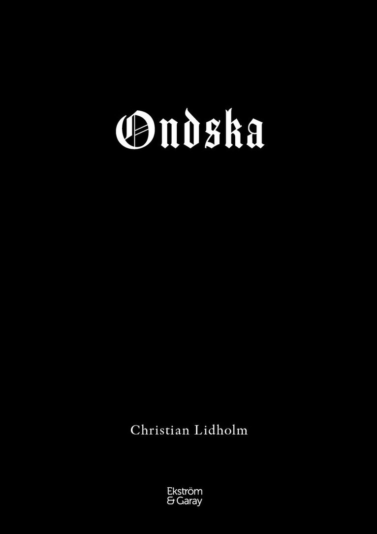 Christian Lidholm - Ondska, Inbunden