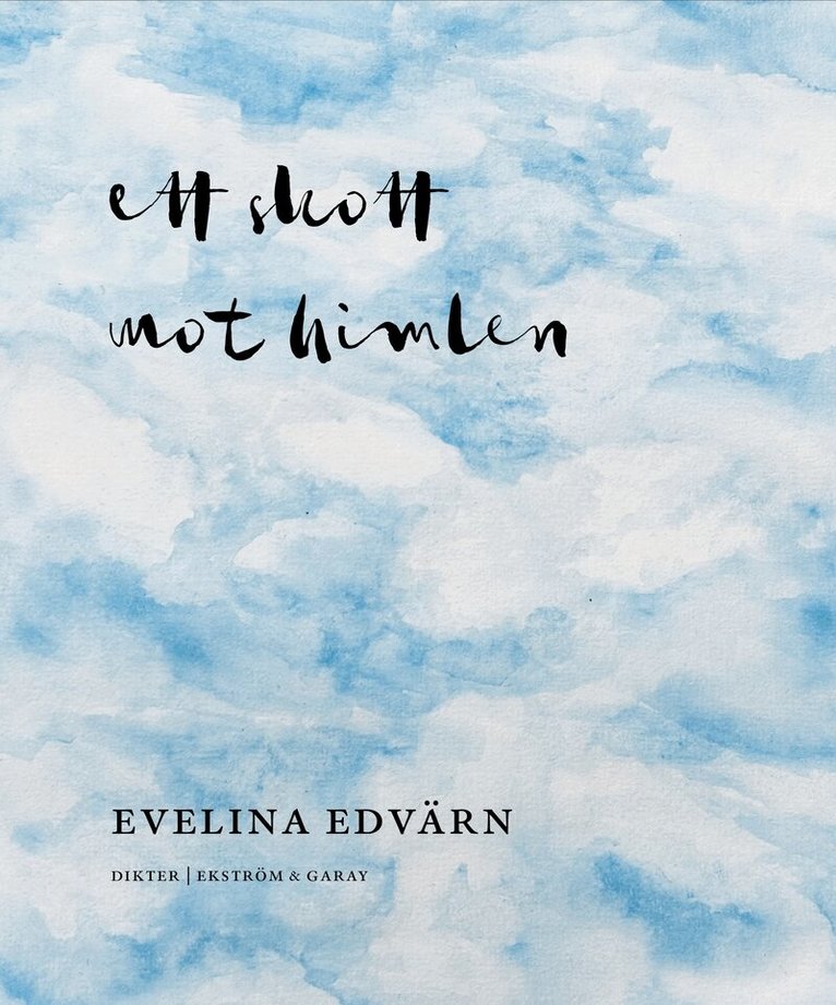 Evelina Edvärn - Ett skott mot himlen, Häftad