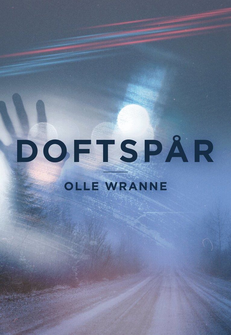 Olle Wranne - Doftspår, E-bok. Tillgänglighet: Lägg i varukorg