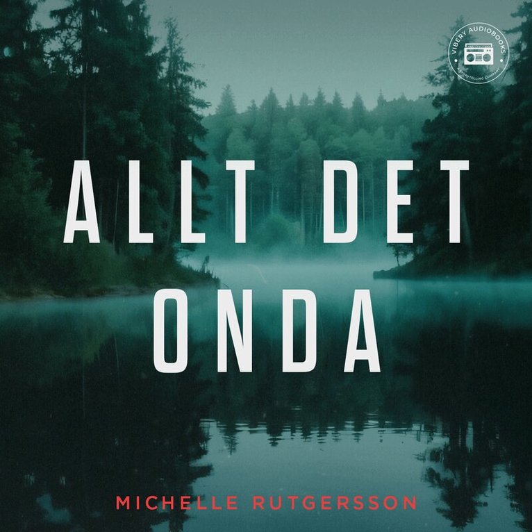 Michelle Rutgersson - Allt det onda, Ljudbok. Tillgänglighet: Lägg i varukorg