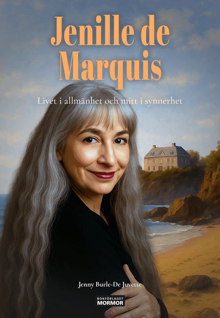 Jenny Burle-De Juvette - Jenille de Marquis : livet i allmänhet och mitt i synnerhet, Häftad