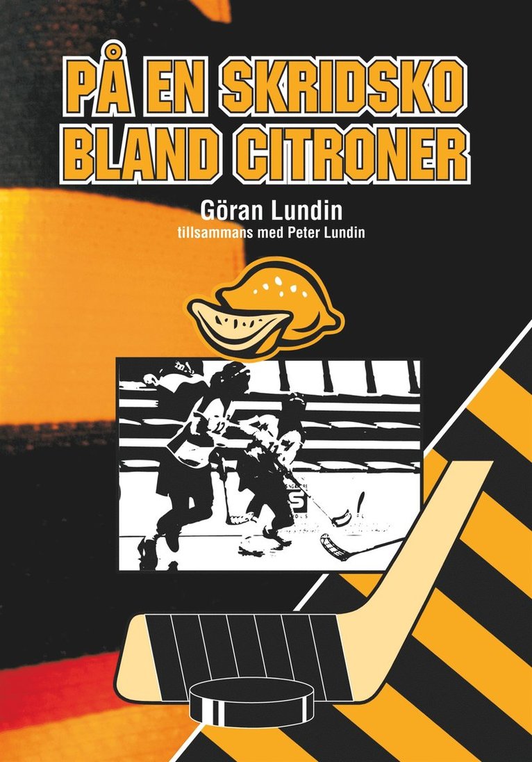 Göran Lundin - På en skridsko bland citroner, E-bok