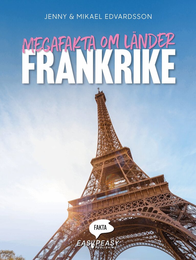 Jenny Edvardsson, Mikael Edvardsson - Megafakta om länder. Frankrike, E-bok