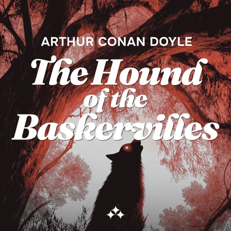 Arthur Conan Doyle - The Hound of the Baskervilles, Ljudbok