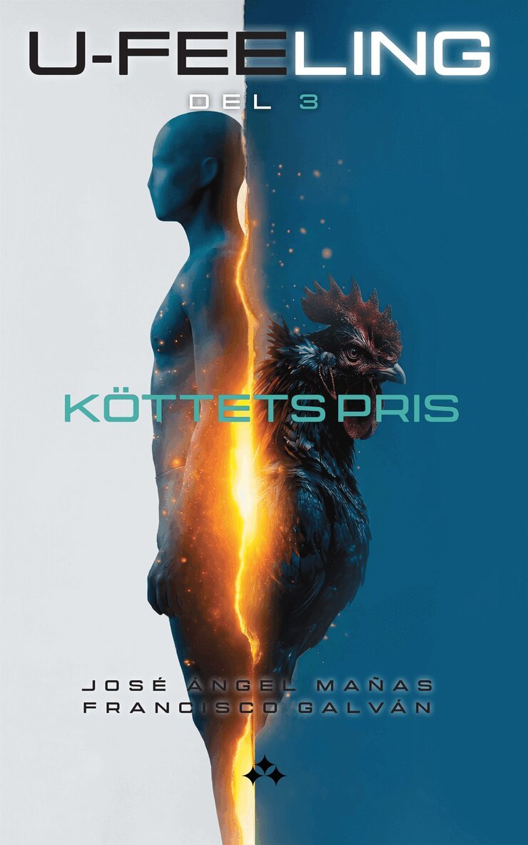 José Ángel Mañas, Francisco Galván - U-Feeling III - Köttets Pris, E-bok
