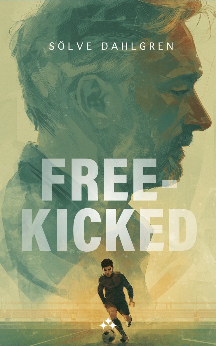 Sölve Dahlgren - Free-Kicked, E-bok