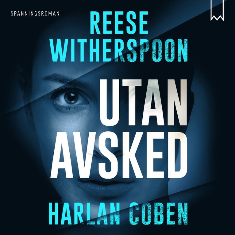 Harlan Coben, Reese Witherspoon - Utan avsked, Ljudbok