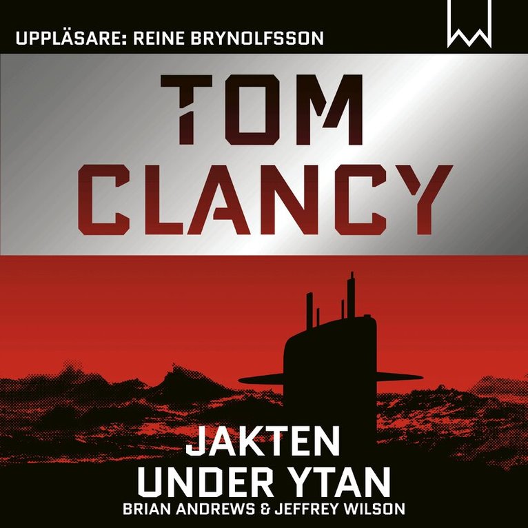Brian Andrews, Jeffrey Wilson, Tom Clancy - Jakten under ytan, Ljudbok