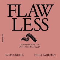 Flawless : sk�nhetsguide f�r livets alla tillf�llen