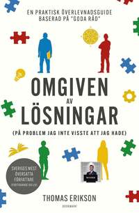 Omgiven av l�sningar (p� problem jag inte visste att jag hade)