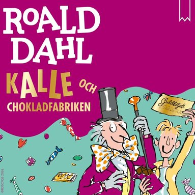 Roald Dahl - Kalle och chokladfabriken, Ljudbok