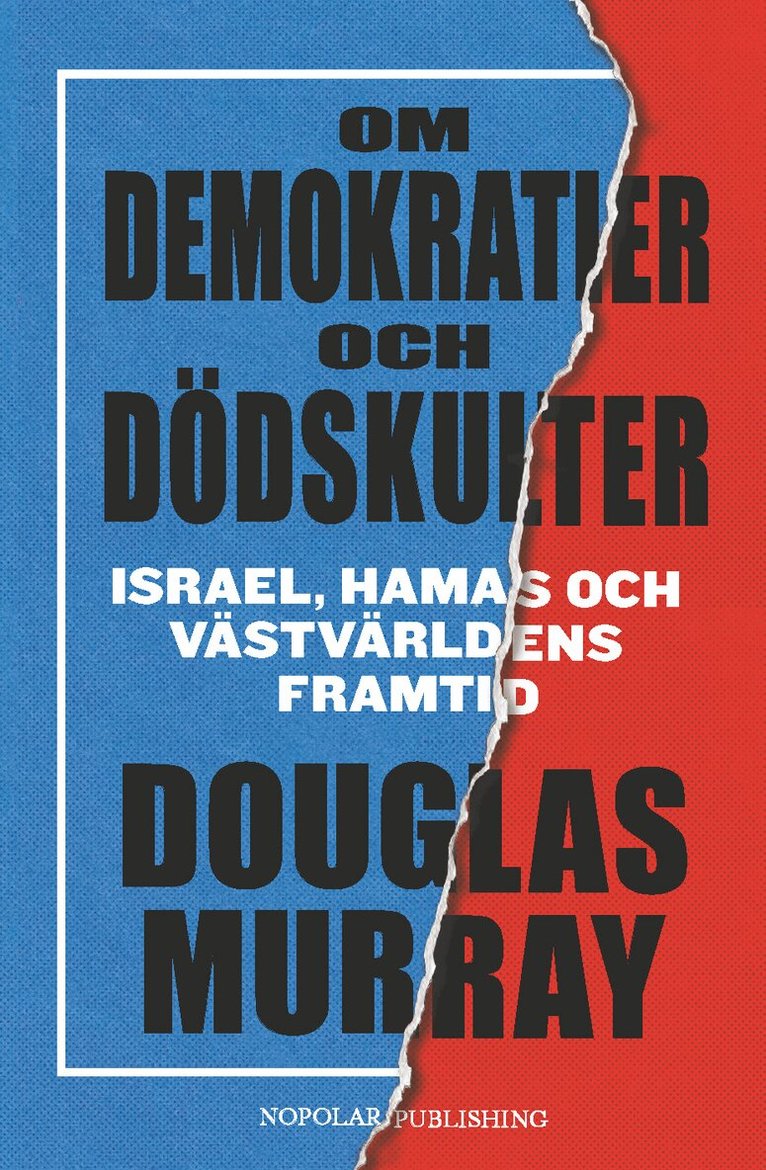 Douglas Murray - Om demokratier och dödskulter : Israel, Hamas och västvärldens framtid, Häftad. Tillgänglighet: Lägg i varukorg