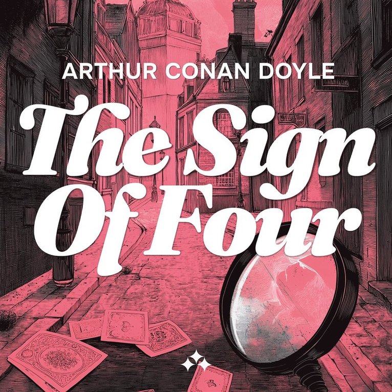 Arthur Conan Doyle - The Sign of Four, Ljudbok