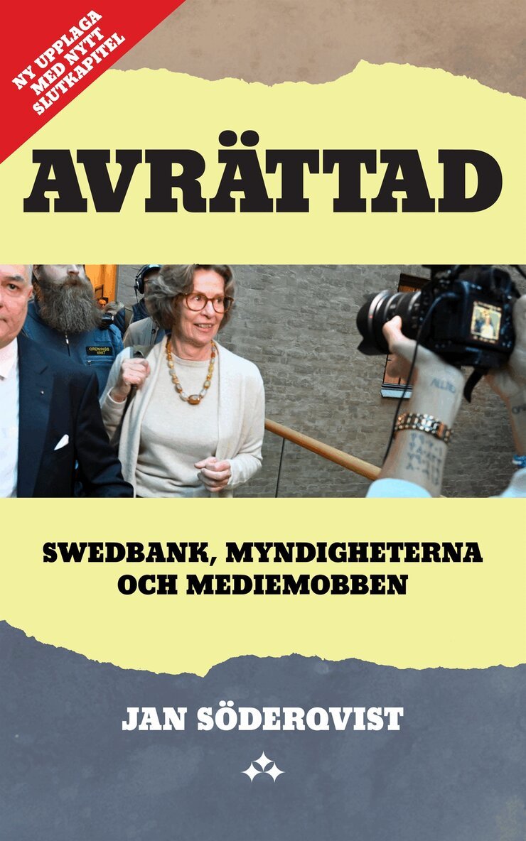 Jan Söderqvist - Avrättad : Swedbank, myndigheterna och mediemobben, E-bok