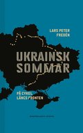 Ukrainsk sommar: På cykel längs fronten