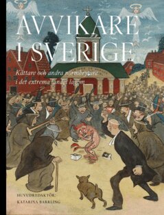 Björn Meidal, Gunilla Kindstrand, Håkan Lindgren, Katarina Barrling, Lars Trägårdh, Magnus Florin, Nathan Shachar, Torbjörn Elensky, Torsten Pettersson - Avvikare i Sverige, E-bok