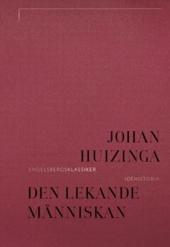 Johan Huizinga - Den lekande människan, E-bok
