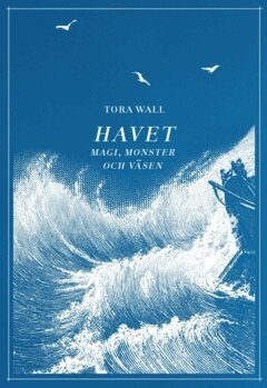 Tora Wall - Havet, E-bok