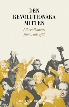 Adrian Wooldridge - Den revolutionära mitten, E-bok. Tillgänglighet: Lägg i varukorg