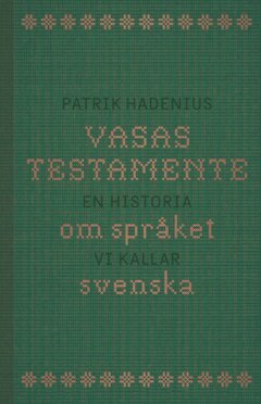 Patrik Hadenius - Vasas testamente, E-bok