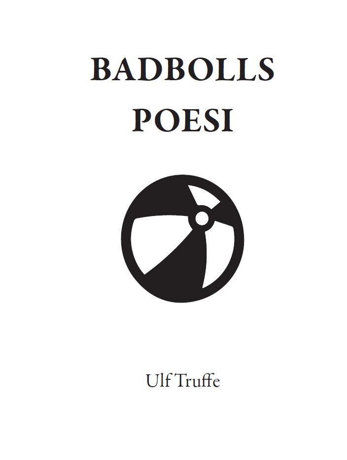 Ulf Truffe - BADBOLLS POESI, Häftad