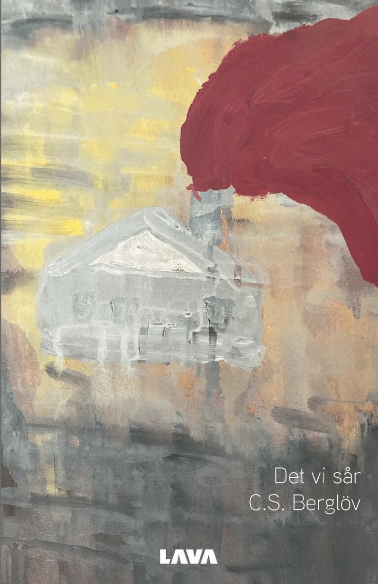 C.S Berglöv - Det vi sår, Häftad