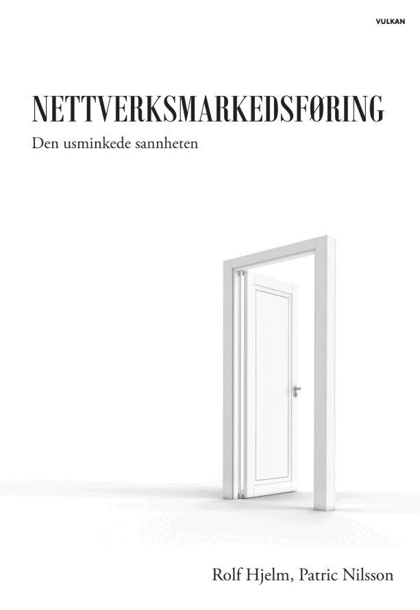 Rolf Hjelm, Patric Nilsson - Nettverksmarkedsføring : den usminkede sannheten, Storpocket