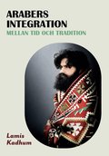 Arabers integration mellan tid och tradition