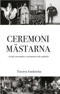 Ceremonim�starna : ess�er om ritualer, ceremonier och symboler